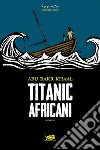 Titanic africani libro