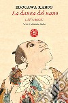 La danza del nano e altri racconti libro di Ranpo Edogawa Tardito A. (cur.)