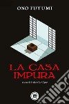 La casa impura libro