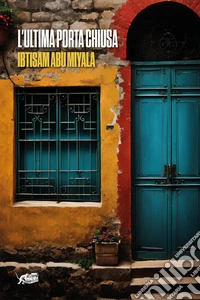 L'ultima porta chiusa libro
