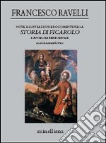 Note, illustrazioni e documenti per la storia di Ficarolo e antiche pertinenze libro