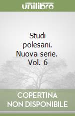 Studi polesani. Nuova serie. Vol. 6