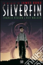 Silverfin. Le origini di James Bond libro