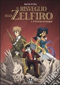 Il principe di sangue. Il risveglio dello Zelfiro. Vol. 2 libro
