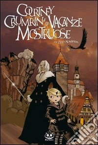 Courtney Crumrin e le vacanze mostruose libro