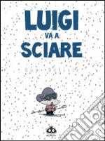 Luigi va a sciare libro