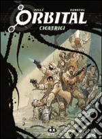 Orbital. Vol. 1: Cicatrici libro