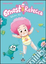 Ernest & Rebecca. Vol. 1-2 libro