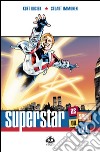 Superstar. As seen on T.V.! libro di Busiek Kurt Immonen Stuart