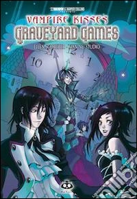 Graveyard Games. Vampire kisses
