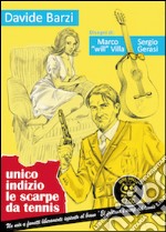 Unico indizio le scarpe da tennis. Anteprima making-of libro