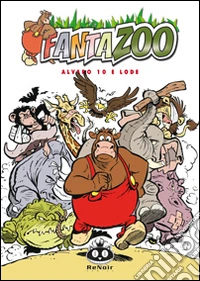Fantazoo. Vol. 10: Alvaro 10 e lode