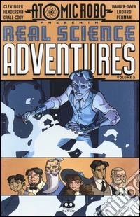 Atomic Robo. Real science adventures. Vol. 2 libro