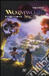 Il viaggio comincia. Wormworld Saga. Vol. 1 libro di Lieske Daniel