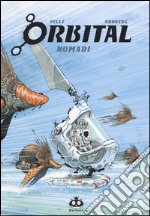 Orbital. Vol. 2: Nomadi libro