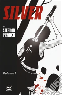 Silver. Vol. 1