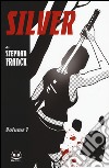 Silver. Vol. 1 libro