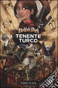 Delilah Dirk e il tenente turco. Delilah Dirk libro