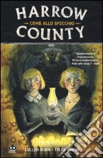 Harrow County. Vol. 2: Come allo specchio libro