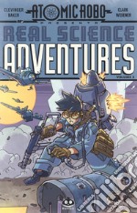 Atomic Robo. Real science adventures. Vol. 3 libro