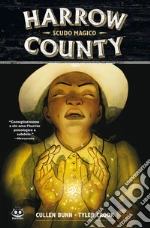 Harrow County. Vol. 6: Scudo magico libro