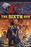 The sixth gun. Vol. 7: Non il proiettile, ma la caduta libro di Bunn Cullen