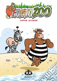 Fantazoo. Vol. 14: Super Alvaro