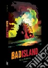 Bad island libro di Tennapel Doug Brambilla A. (cur.) Ferla Lodigiani C. (cur.)