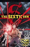 The sixth gun. Vol. 9: Boot Hill libro
