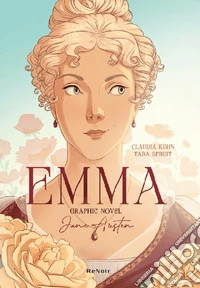 Emma. Graphic novel. Dal romanzo di Jane Austin libro