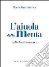 L'aiuola della menta libro di Madera M. Rosa