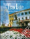 Tradate. Tra storia e ricordi (1958-2008) libro