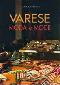 Varese. Moda E Mode libro