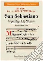 San Sebastiano. Liturgia solenne di rito ambrosiano. Con CD Audio libro