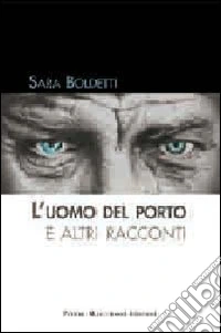 L'uomo del porto e altri racconti libro