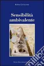 Sensibilità ambivalente