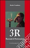 3R racconti & provocazioni libro