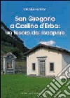 San Gregorio a Caslino d'Erba. Un tesoro da riscoprire libro