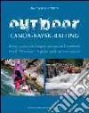 Outdoor. canoa-kayak-rafting libro di Fortis Augusto