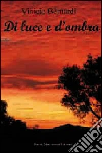 Di luce e d'ombra