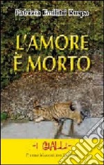 L'amore è morto