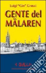 Gente del Malaren. Tre racconti polizieschi libro