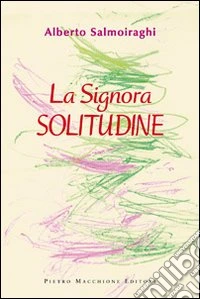 La signora solitudine libro