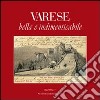 Varese bella e indimenticabile libro