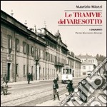 Le tramvie del Varesotto libro