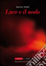 Luce e il nodo libro