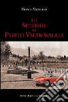 Lo speziere di porto Valtravaglia libro