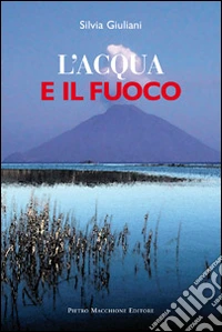 L'acqua e il fuoco