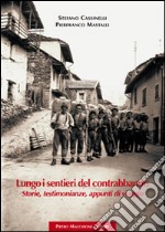 Lungo i sentieri del contrabbando. Storie, testimonianze, appunti di viaggio