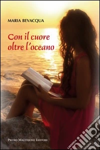 Con il cuore oltre l'oceano libro